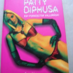 Patty Diphusa, egy pornósztár vallomásai