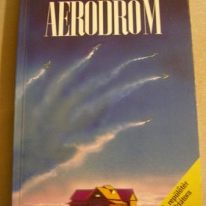 Aerodróm – A repülőtér diktátora