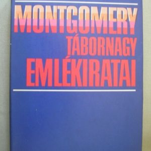Montgomery tábornagy emlékiratai