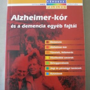 Alzheimer-kór és a demencia egyéb fajtái