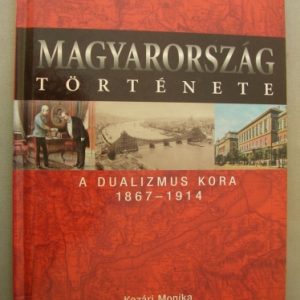 Magyarország története 16. – A dualizmus kora 1867-1914