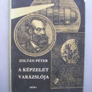 A képzelet varázslója – Jules Verne élete