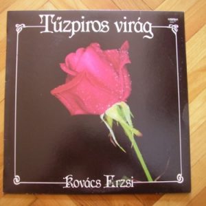 Kovács Erzsi: Tűzpiros virág – Nagylemez