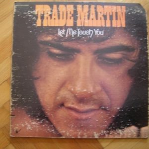 Trade Martin: Let me touch you – Nagylemez