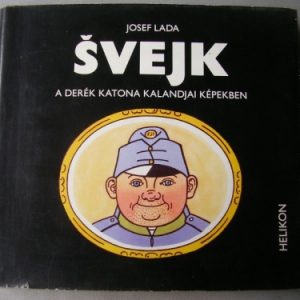 Svejk, a derék katona kalandjai képekben