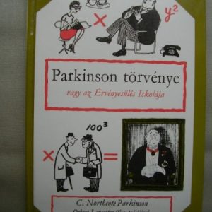Parkinson törvénye vagy az érvényesülés iskolája