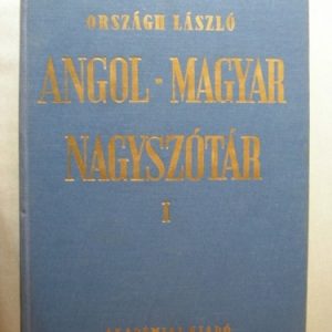 Angol-magyar nagyszótár I-II.