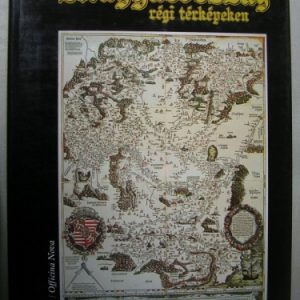 Magyarország régi térképeken