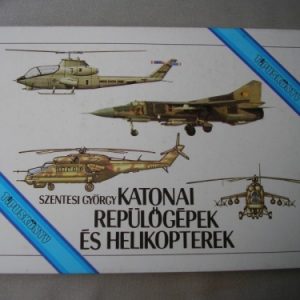 Katonai repülőgépek és helikopterek – Típuskönyv