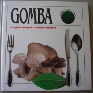 Gomba – A föld ajándéka