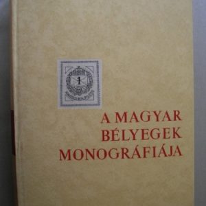 A magyar bélyegek monográfiája I-VII.
