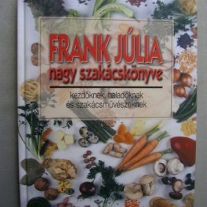 Frank Júlia nagy szakácskönyve