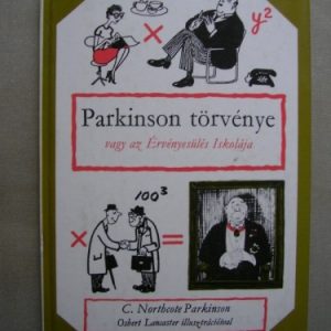 Parkinson törvénye vagy az Érvényesülés Iskolája