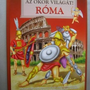 Fedezd fel az ókor világát – Róma