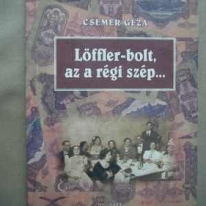 Löffler-bolt, az a régi szép…