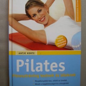 Pilates – Fitnesztréning testnek és léleknek