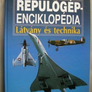 Repülőgépenciklopédia – Látvány és technika