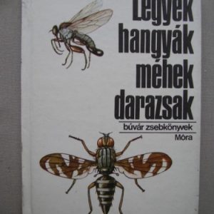 Legyek, hangyák, méhek, darazsak – Búvár zsebkönyvek