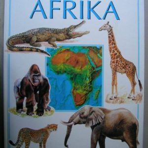 Afrika – Öt kontinens állatai