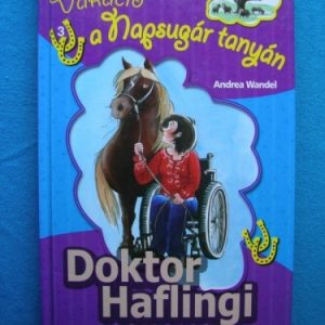 Doktor Haflingi – Vakáció a Napsugár tanyán 3.
