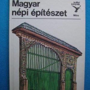 Magyar népi építészet – Kolibri könyvek