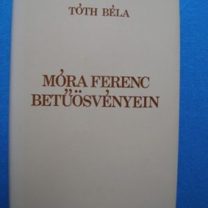 Móra Ferenc betűösvényein