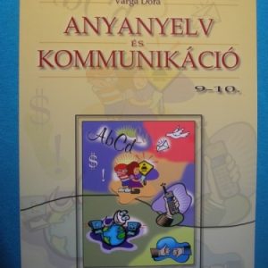 Anyanyelv és kommunikáció 9-10.