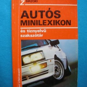 Autós minilexikon és tíznyelvű szakszótár