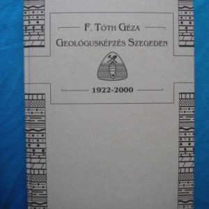 Geológusképzés Szegeden 1922-2000