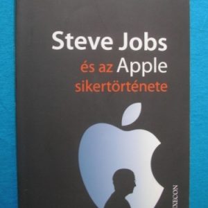 Steve Jobs és az Apple sikertörténete