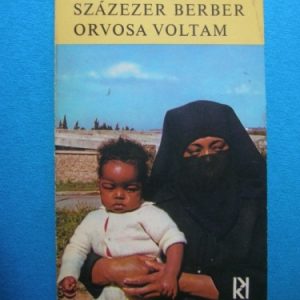 Százezer berber orvosa voltam