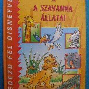 Az oroszlánkirály és a szavanna állatai