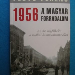 1956 – A magyar forradalom