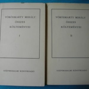 Vörösmarty Mihály összes költeményei I-II.
