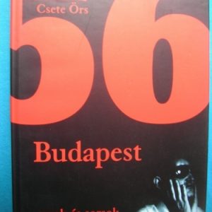 1956 Budapest – Arcok és sorsok