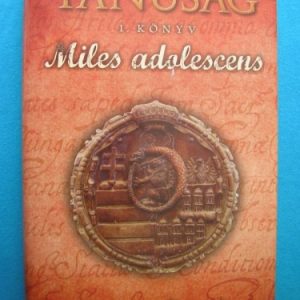 Miles Adolescens – Tanúság 1. könyv