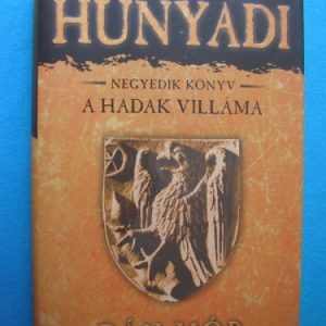 A hadak villáma – Hunyadi 4. könyv