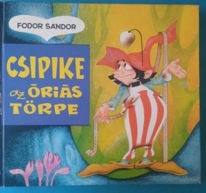 Csipike az óriás törpe