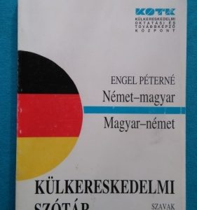 Német~magyar ~ Magyar~német külkereskedelmi szótár