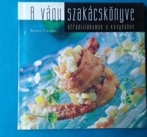A vágy szakácskönyve ~ Afrodiziákumok a konyhában