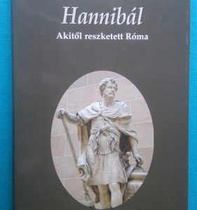 Hannibál ~ Akitől reszketett Róma