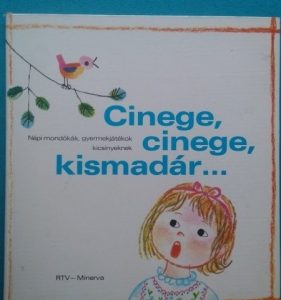 Cinege, cinege, kismadár ~ Népi mondókák, gyermekjátékok kicsinyeknek