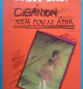 Cigányon nem fog az átok