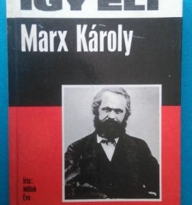 Így élt Marx Károly