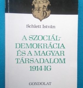 A szociáldemokrácia és a magyar társadalom 1914~ig