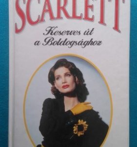 Scarlett ~ Keserves út a boldogsághoz
