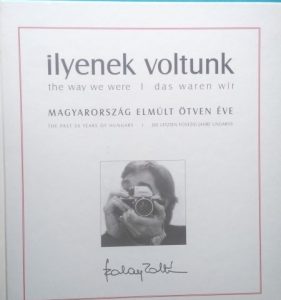 Ilyenek voltunk ~ Magyarország elmúlt ötven éve