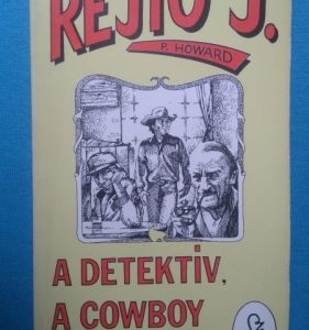 A detektív, a cowboy és a légió