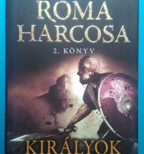 Királyok királya ~ Róma harcosa 2. könyv