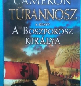 A Boszporosz királya ~ Türannosz 4. könyv